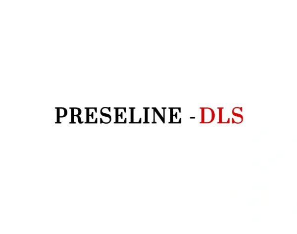 PRESELINE - DLS